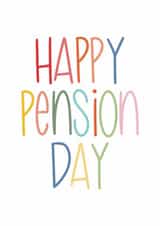 Cute, Funny Birthday or Retirement Card - Happy Pension Day created by Sunflowers & Sarcasm