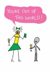 Fun Just Because/Love & Friendship Card - You're Out Of This World - Alien created by Reason to Send