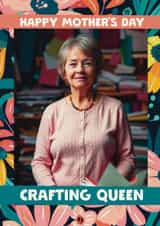 Funny Mother's Day Card - The Crafting Queen created by Giddy Kipper