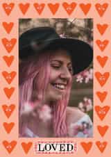 Personalised Valentines Day Photo Card created by Hadley Paper Goods Ltd - Cute Valentine's Day Card - Loved - Hearts Frame