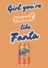 Cute valentine's day card for significant other -girl you're sweet like fanta created by Remix by Rena