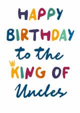 Classic Birthday Card - For Uncle - King Of Uncles created by The Stamford Press