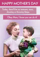 Funny Mother's Day Card - No Tantrums created by Quitting Hollywood