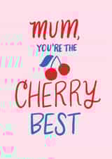 Cute Mother's Day Card - Cherry Best created by Cindy Reynolds