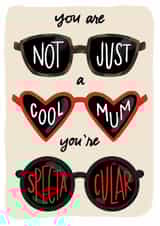 Cute Mother's Day Card - Spectacular Mum - Sunglasses created by Cindy Reynolds
