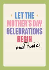 Funny Mother's Day Card - Gin And Tonic created by Quitting Hollywood