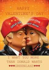 Funny Valentine's Day Card - Love You More Than Trump Loves Greenland created by Treasure Box Cards