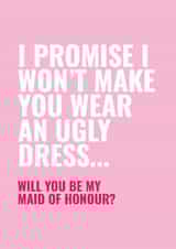 Fun Wedding Card - Will You Be My Maid Of Honour? - Ugly Dress created by Blush & Blossom
