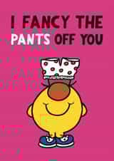 Funny Valentine's Day Card - I Fancy The Pants Off You created by Mr. Men