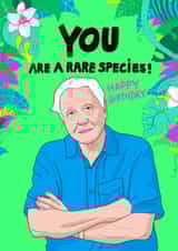 Funny Birthday Card – David Attenborough – You Are a Rare Species created by Kasia Cards