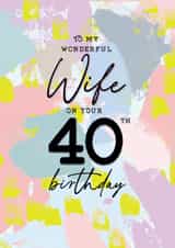 Classic Birthday Card - For Wife - 40th created by Rebecca Prinn
