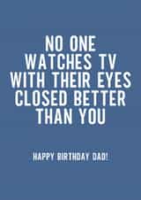 Funny Birthday Card - Watching TV With Their Eyes Closed created by Creationery