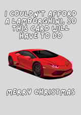 Can't afford a Lamborghini? Don't worry, this card is the next best thing! created by Ryan Jack Marshall