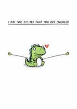 Cute Engagement Card - Dinosaur - This Excited created by Sarah Harding