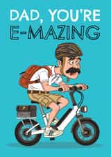 Funny Father's Day/Birthday Card - Dad, You're E-Mazing - Bike created by AbiGoLucky