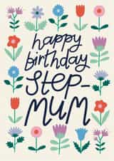 Pretty Birthday Card - For Step-Mum - Flowers created by Christine Cuddihy Illustration