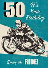 Classic 50th Birthday Card - Enjoy The Ride - Motorbike created by Rocket68