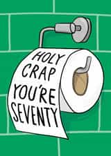 Punny 70th Birthday Card - Holy Crap - Toilet Roll created by Running with Scissors