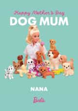 Barbie Dog Mum Mother's Day Card for Nana created by Danilo