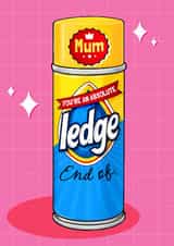 Funny Mother's Day Card - Absolute Ledge - Pledge created by Tilly & Me