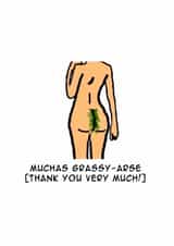 Funny Thank You Card - Muchas Grassy-Arse - created by Ravi Amruth