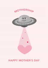 Mother's Day Card for Mum, Cute and Funny Mothership Card. created by Dani White
