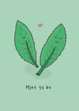 Cute Anniversary Card - Mint To Be - Leaves created by Little Big Pie