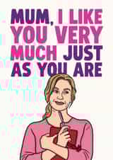 Cute Mother's Day/Birthday Card - Bridget Jones - Just As You Are created by Studio Doodles