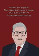 Funny Anniversary Card - More Stable Than Labour’s Policies - Keir Starmer created by Dottie Mottie