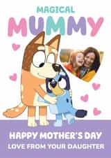 Personalised Mothers Day Photo Card created by Danilo - Personalised Bluey Mother’s Day Photo Card – Magical Mummy – From Daughter