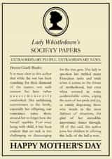 Lady Whistledown humorously offers a happy Mother's Day in her latest edition created by Spectrum Cards