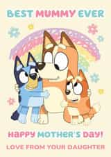 Cute Bluey Mother's Day Card – Best Mummy Ever – From Daughter created by Danilo