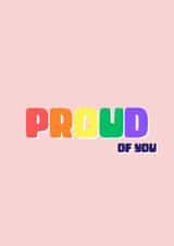 Fun Congratulations Card - Proud Of You - Pride Colours created by GawjusCards