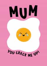 Cute Mother's Day Card - Egg - You Crack Me Up created by Lucy Maggie Designs