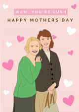 Gavin and Stacey lush Mother’s Day card created by What do you meme? 