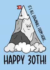 Funny 30th Birthday Card - All Downhill Card - Milestone Birthday created by TeePee Creations