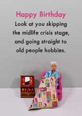 Funny Birthday Card - For Her - Old People Hobbies created by Bold & Bright Cards