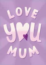 Classic Mother's Day Card - Love You Mum created by Always with Love