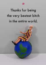 Funny Thank You Card - Best Friend - Best Bitch In The World created by Bold & Bright Cards