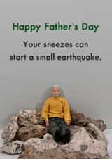 Funny Father's Day Card - Sneezes - Small Earthquake created by Bold & Bright Cards