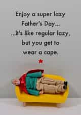 Funny Father's Day Card - Super Lazy Day - Hero Cape created by Bold & Bright Cards