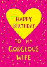 Fun Birthday Card - For Wife - Heart created by Earlybird