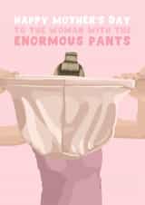 Funny Mother's Day Card - Bridget Jones - Woman With The Enormous Pants created by Pink Peach Cards