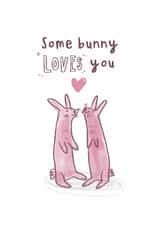 Cute Anniversary Card - Some bunny loves you -Rabbits - Heart created by Daisy Kate