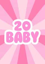 Cute 20th Birthday Card - For Her - 20 Baby created by GawjusCards
