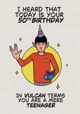 Fun 50th Birthday Card - Vulcan Spock - Star Trek created by Jimmy Messer