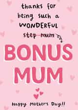 Cute Mother's Day Card - Step Mum - Bonus Mum created by Arrow Gift Co