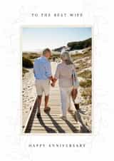 Personalised Anniversary Photo Card created by Spark and Wild - Classic Anniversary Card - For Wife - To The Best Wife