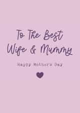 Classic Mother's Day Card - The Best Wife And Mummy created by Cake For Breakfast