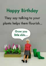 Funny Birthday Card - Gardening - Talk To Plants created by Bold & Bright Cards
